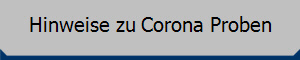 Hinweise zu Corona Proben